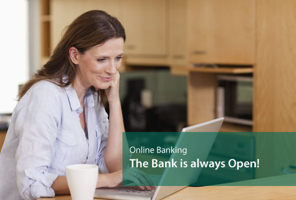 Online Banking – The Bank is always Open!